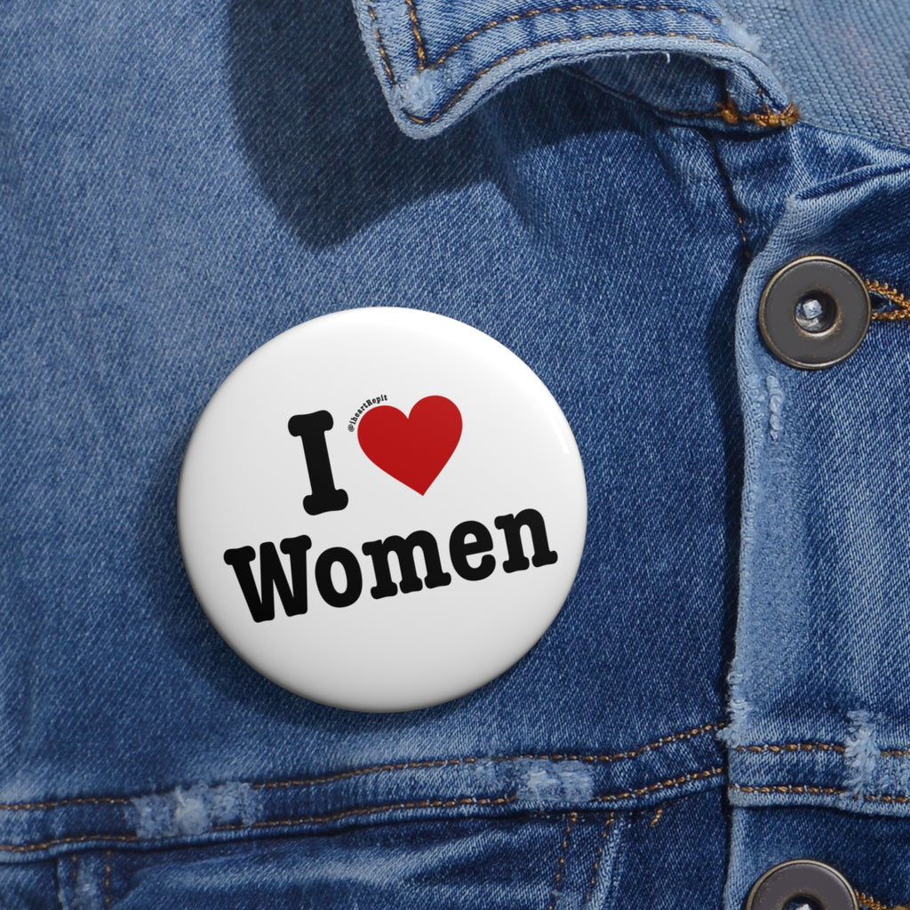 Pin Button — “I  Women” Round Pride Lapel Pin